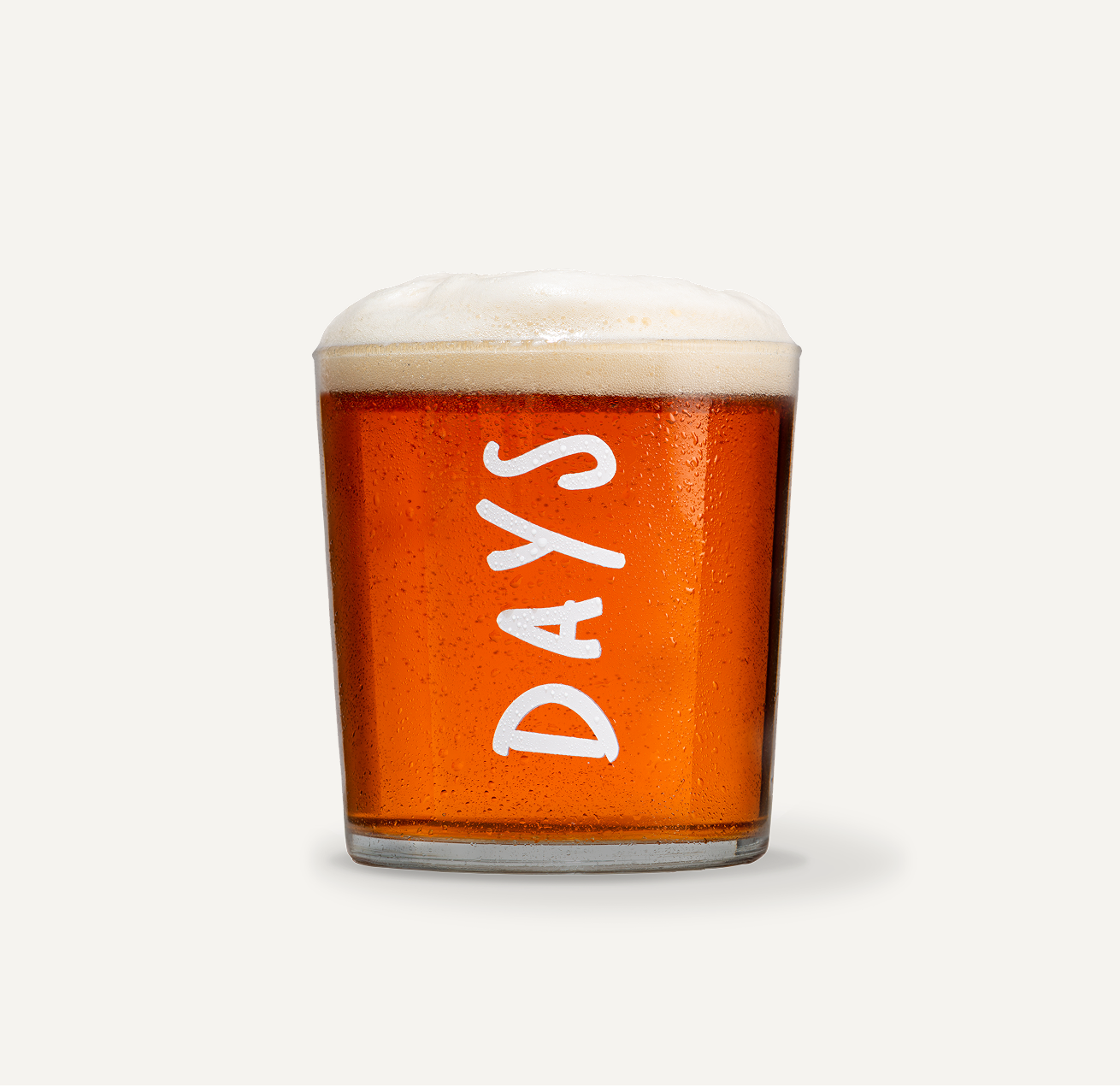 Glass of beer with 'DAYS' text on a white background